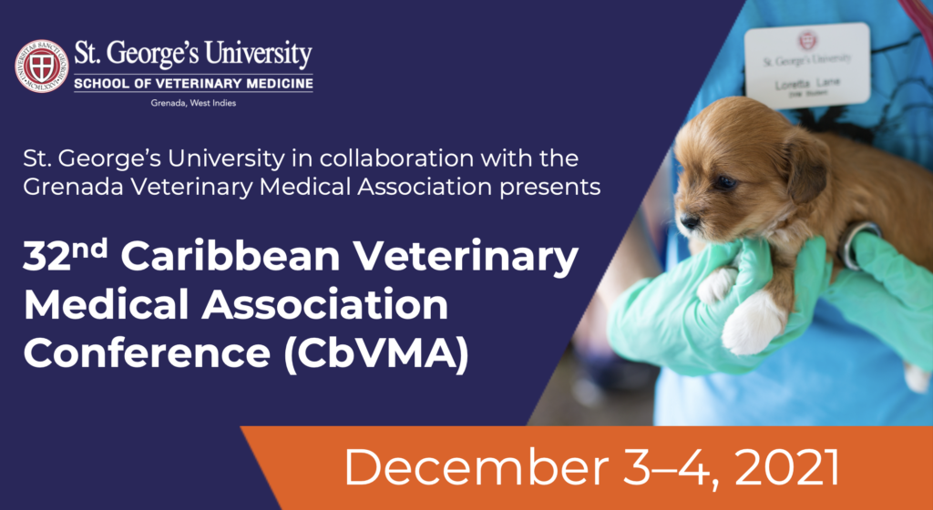 32nd Caribbean Veterinary Medical Association Conference GVMA